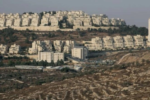 Israel mở rộng khu định cư ở Bờ Tây lên mức cao nhất từ năm 2017
